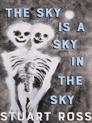 The Sky Is a Sky in the Sky - ebook